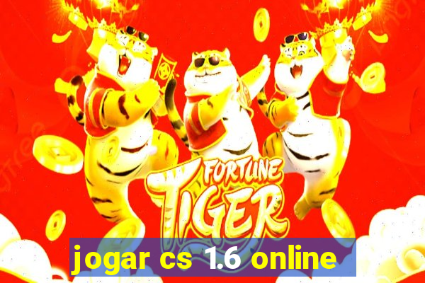 jogar cs 1.6 online